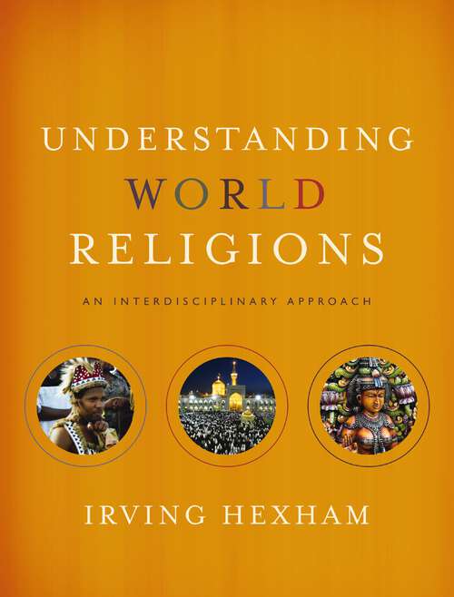 Book cover of Understanding World Religions: An Interdisciplinary Approach