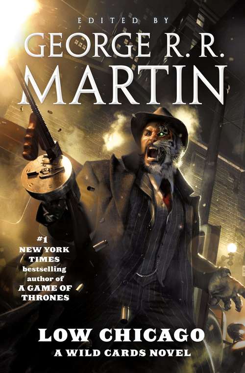 Low Chicago: A Wild Cards Novel (Wild Cards #17)