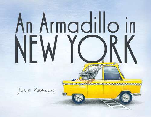 Book cover of An Armadillo in New York