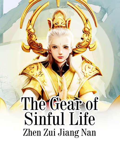The Gear of Sinful Life: Volume 1 (Volume 1 #1)