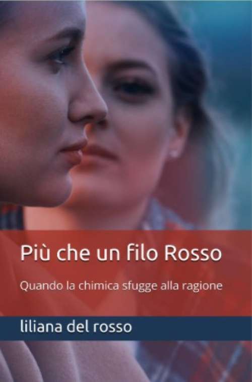 Book cover of Più che un filo rosso: Quando la chimica sfugge alla ragione