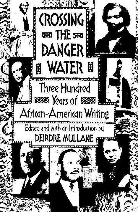 Book cover of Crossing the Danger Water: Three Hundred Years of African-American Writing