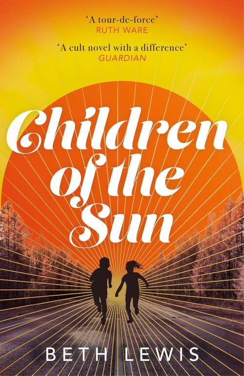 Book cover of Children of the Sun: The breathtaking new novel from Beth Lewis that asks how far would you go for a second chance?