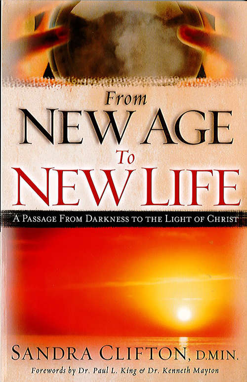 Book cover of From New Age To New Life: A Passage from Darkness to the Light of Christ