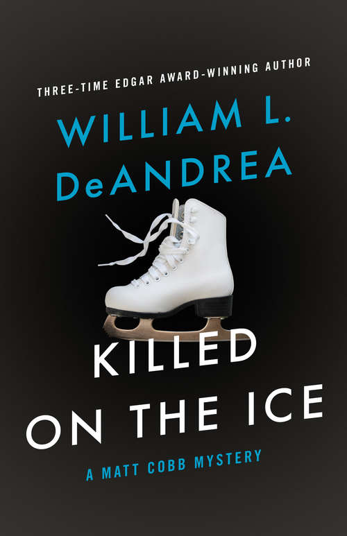 Book cover of Killed on the Ice (The Matt Cobb Mysteries #4)