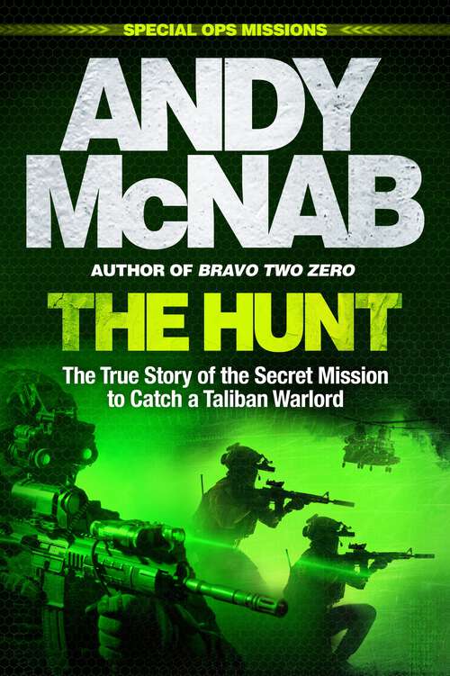 Book cover of The Hunt: The True Story of the Secret Mission to Catch a Taliban Warlord