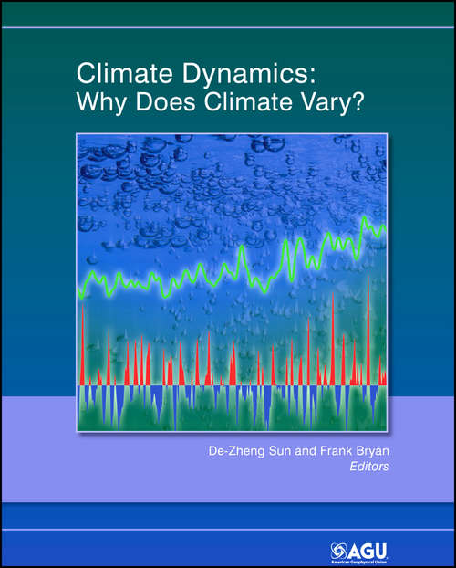 Climate Dynamics: Why Does Climate Vary