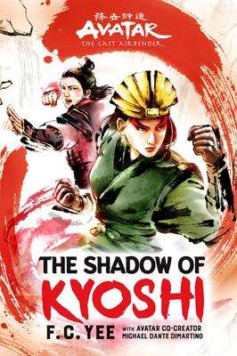 Book cover of Avatar, the Last Airbender: The Shadow of Kyoshi