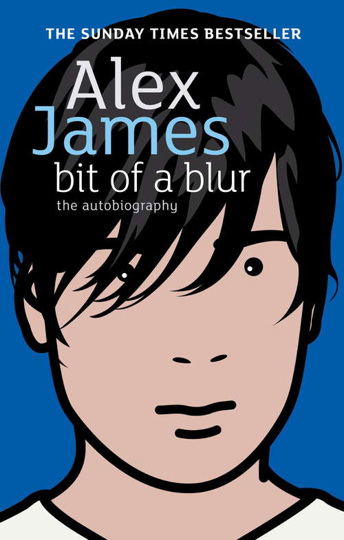 Book cover of Bit of a Blur: The Autobiography