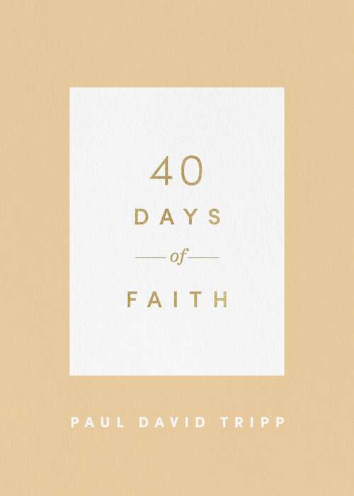 Book cover of 40 Days of Faith (40 Days Devotionals Ser.)