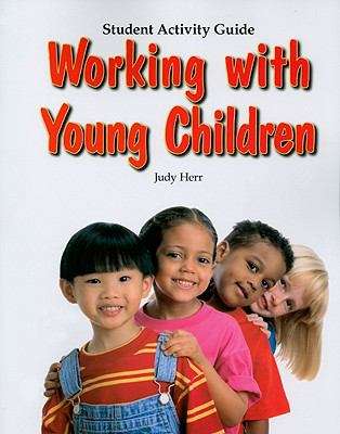 Book cover of Working with Young Children: Student Activity Guide