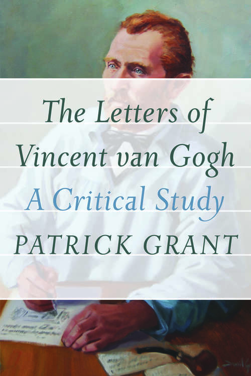 Book cover of The Letters of Vincent van Gogh: A Critical Study