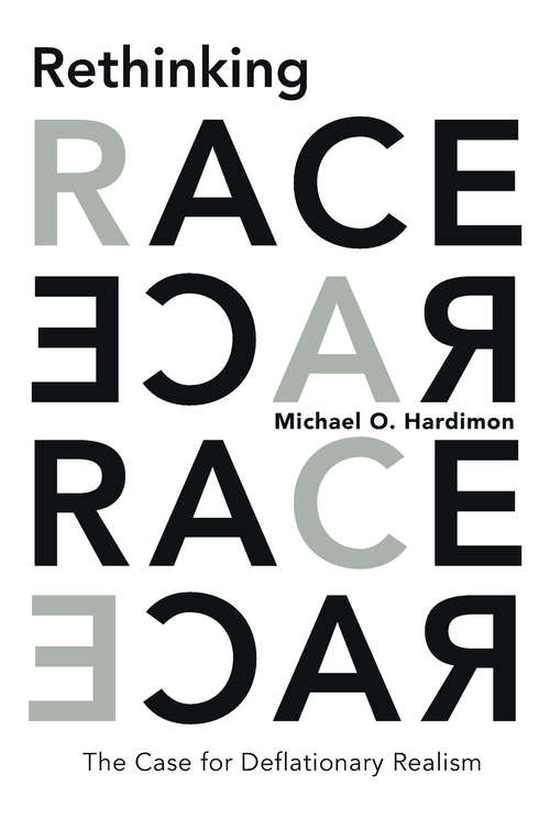Book cover of Rethinking Race: The Case For Deflationary Realism