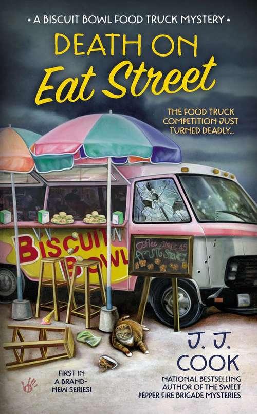 Death on Eat Street (Biscuit Bowl Food Truck #1)