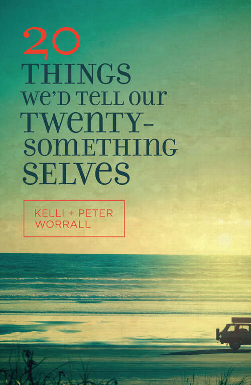 Book cover of 20 Things We'd Tell Our Twentysomething Selves