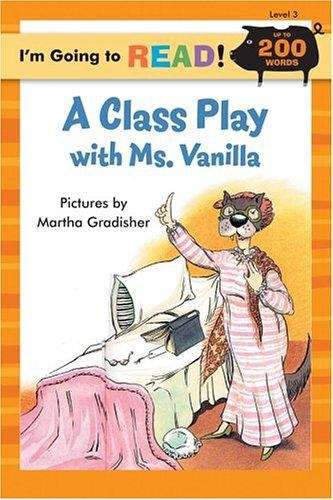 Book cover of A Class Play With Ms. Vanilla