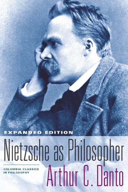 Book cover of Nietzsche as Philosopher: Expanded Edition
