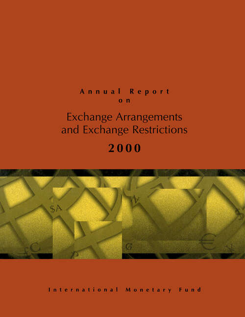 Book cover of Annual Report on Exchange Arrangements and Exchange Restrictions, 2000 (Annual Report On Exchange Arrangements And Exchange Restrictions Ser. #2000)