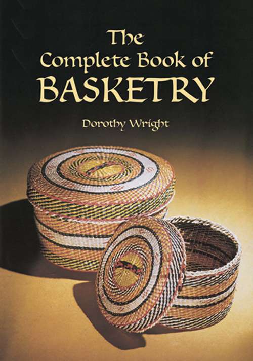 Book cover of The Complete Book of Basketry