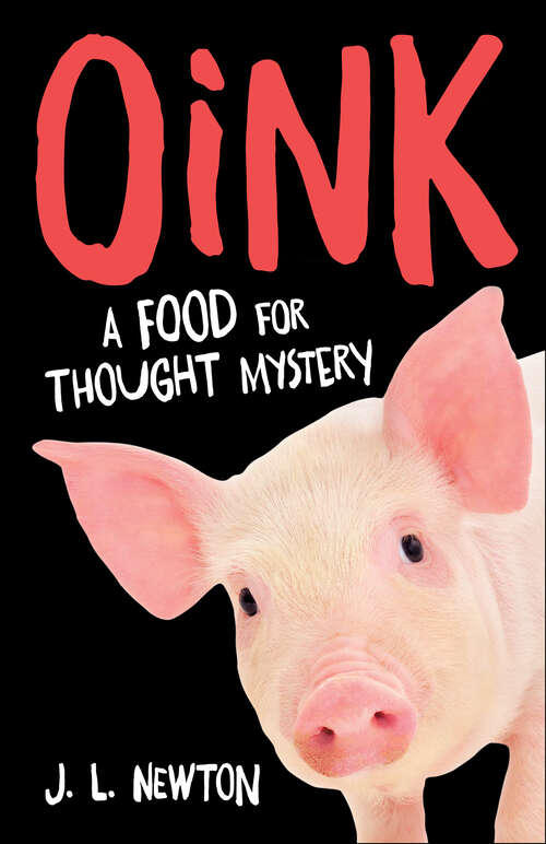 Book cover of Oink: A Food For Thought Mystery
