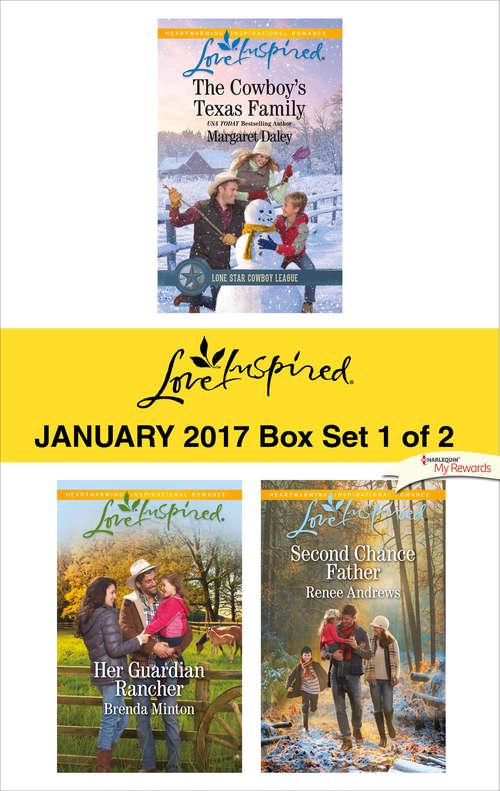 Harlequin Love Inspired January 2017-Box Set 1 of 2: The Cowboy's Texas Family\Her Guardian Rancher\Second Chance Father