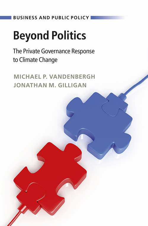 Book cover of Business and Public Policy: The Private Governance Response to Climate Change (Business and Public Policy)