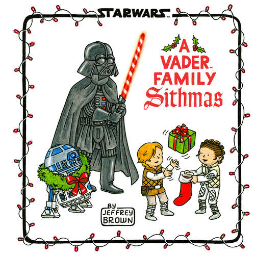 Book cover of Star Wars A Vader Family Sithmas (Star Wars)