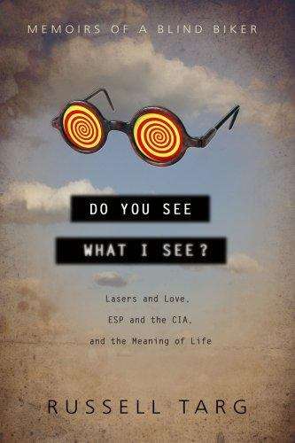 Book cover of Do You See What I See? Memoirs of a Blind Biker