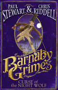 Barnaby Grimes: Curse of the Night Wolf (Barnaby Grimes #1)