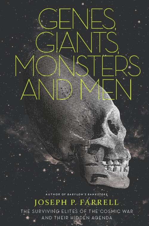Genes, Giants, Monsters, and Men