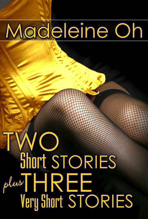 Book cover of Two Short Stories and  Three Very Short Stories