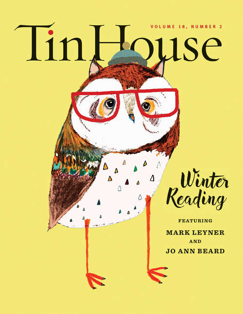 Book cover of Tin House: Winter Reading 2016 (Tin House Magazine)