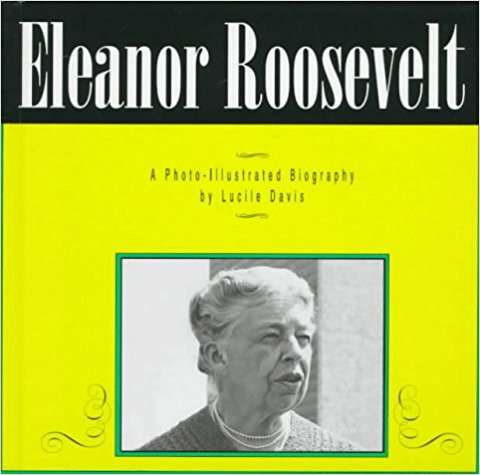 Book cover of Eleanor Roosevelt (Photo-Illustrated Biographies)