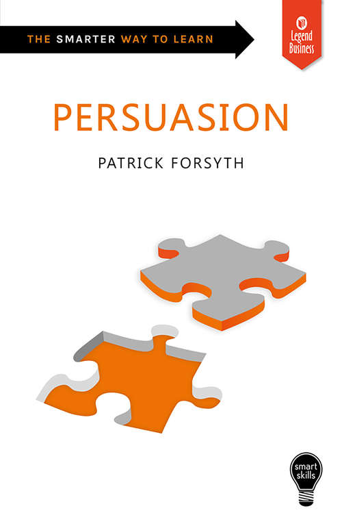 Book cover of Smart Skills: Persuasion (Smart Skills)