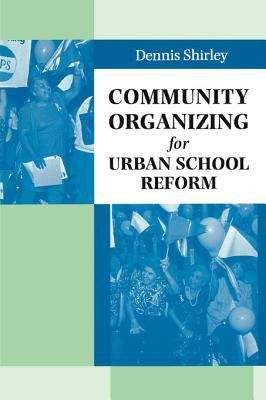 Book cover of Community Organizing for Urban School Reform