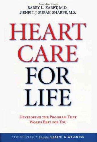 Book cover of Heart Care for Life: Developing The Program That Works Best for You