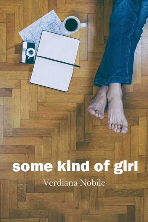 Book cover of Some Kind Of Girl