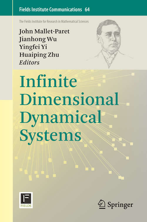 Infinite Dimensional Dynamical Systems (Fields Institute Communications Ser. #64)