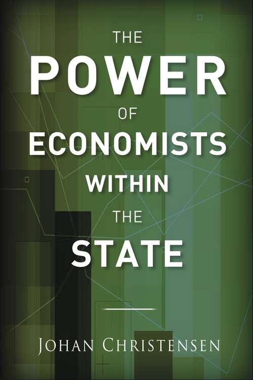 Book cover of The Power of Economists within the State