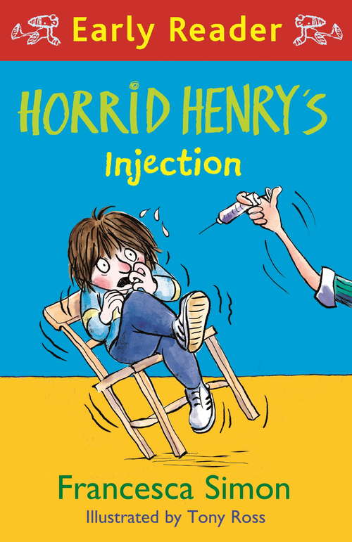Book cover of Horrid Henry Early Reader: Horrid Henry’s Injection (Horrid Henry Early Reader #41)