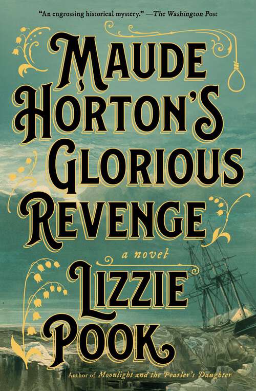 Book cover of Maude Horton's Glorious Revenge: A Novel
