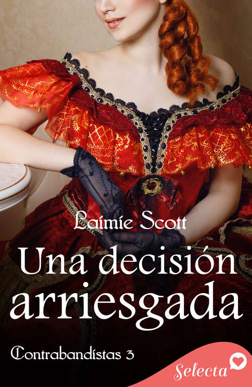 Book cover of Una decisión arriesgada (Trilogía Contrabandistas: Volumen 3)