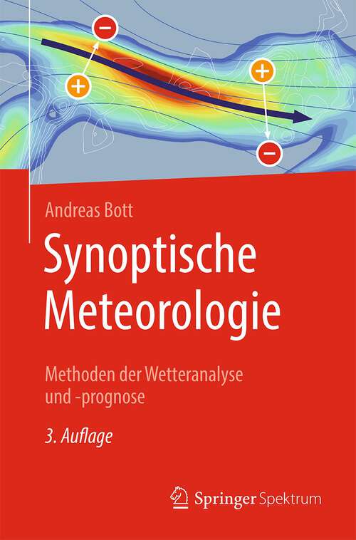 Book cover of Synoptische Meteorologie: Methoden der Wetteranalyse und -prognose (3. Aufl. 2023)