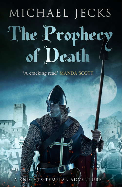 Book cover of The Prophecy of Death (Last Templar Mysteries 25): A thrilling medieval adventure