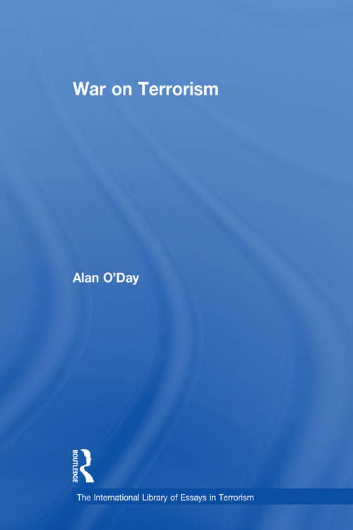 War on Terrorism (The International Library of Essays in Terrorism)