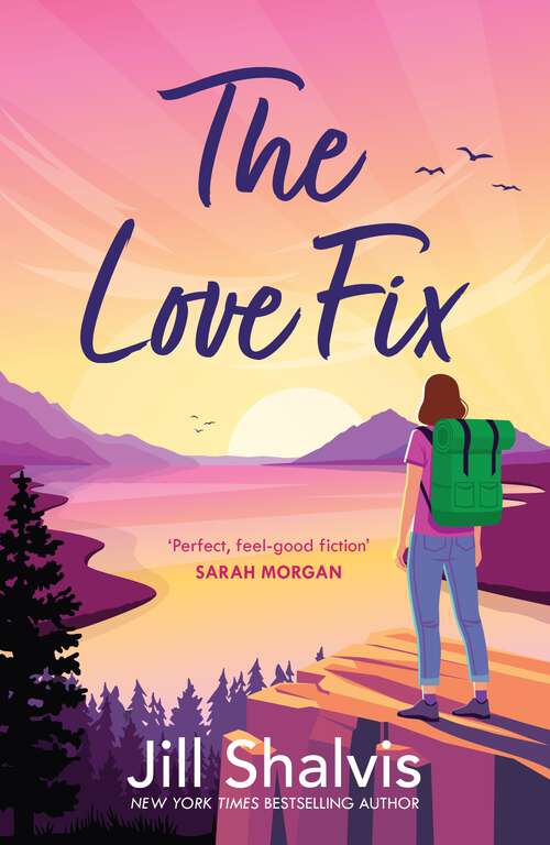 Book cover of The Love Fix: The final book in the tender, romantic Sunrise Cover series!