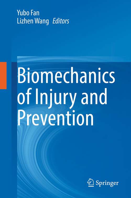 Book cover of Biomechanics of Injury and Prevention (1st ed. 2022)