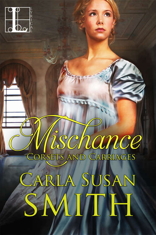 Mischance (Corsets and Carriages #1)