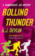 Rolling Thunder (A 