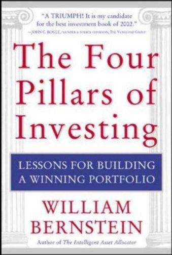 Book cover of The Four Pillars of Investing: Lessons for Building a Winning Portfolio